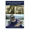 Capt. Harry's Fishing Supply Clothing & Gifts Captain Bouncer Smith I'm Not Done Yet Book
